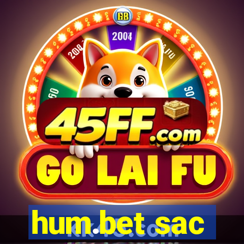 hum.bet sac